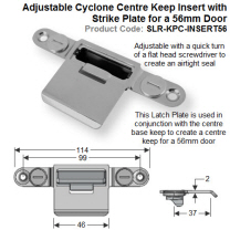 Adjustable Cyclone Centre Keep Insert with Latch Plate for 56mm Door